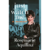 Just Watch Me - Paperback
