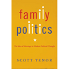 Family Politics: The Idea of Marriage in Modern Political Thought - Paperback