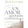 El Un Amor Que Puedes Compartir = A Love Worth Giving - Paperback