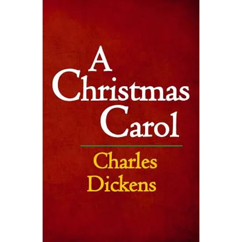 A Christmas Carol: The Original & Complete Edition - Paperback