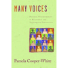 Many Voices: Pastoral Psychotherapy in Relational and Theological Perspective - Paperback