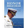 Honor Held Dear: My View from the Bridge Wing - Hardcover
