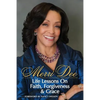 Merri Dee, Life Lessons on Faith, Forgiveness & Grace - Paperback