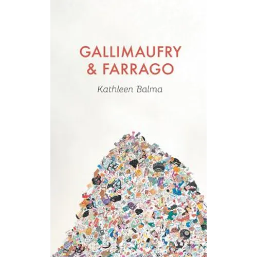 Gallimaufry & Farrago - Hardcover