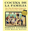 Cocina de la Familia: More Than 200 Authentic Recipes from Mexican-American Home Kitchens - Paperback
