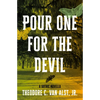 Pour One for the Devil: A Gothic Novella - Paperback