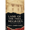 Land of the Free... Negroes: A Historical Novel - Paperback