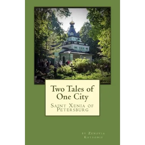 Two Tales of One City: St. Xenia of Petersburg - Paperback