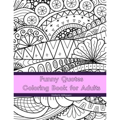 Funny Quotes Coloring Book for Adults: Line Art Coloring Book - Paperback