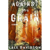 Against the Grain - Paperback