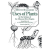 Uses of Plants by the Indians of the Missouri River Region, Enlarged Edition - Paperback