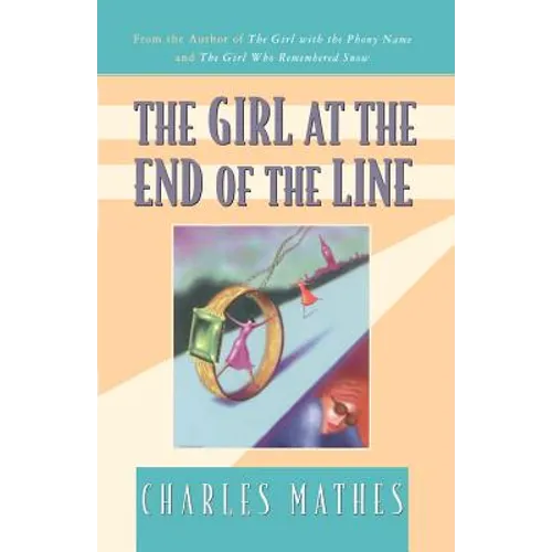 The Girl at the End of the Line: A Mystery - Paperback