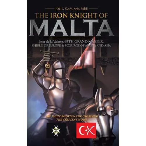 The Iron Knight of Malta - Hardcover