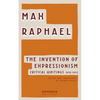 The Invention of Expressionism: Critical Writings 1910-1913 - Paperback