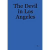 The Devil in Los Angeles - Hardcover