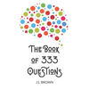 The Book of 333 Questions - Paperback