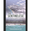 The Sentinelese: The History of the Uncontacted People on North Sentinel Island - Paperback