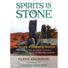 Spirits in Stone: The Secrets of Megalithic America - Paperback