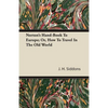 Norton's Hand-Book To Europe; Or, How To Travel In The Old World - Paperback