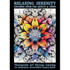 Relaxing Serenity Coloring Book For Adults & Teens: Therapeutic Art Therapy Coloring for Relaxation, Stress Relief, Anxiety Relief - Hardcover