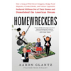 Homewreckers: How a Gang of Wall Street Kingpins, Hedge Fund Magnates, Crooked Banks, and Vulture Capitalists Suckered Millions Out of Their Homes and - Paperback