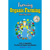 Farming: Organic Farming - Grow Your Own: Fruits, & Vegetables! Plus Start An Organic Farm Business - Paperback
