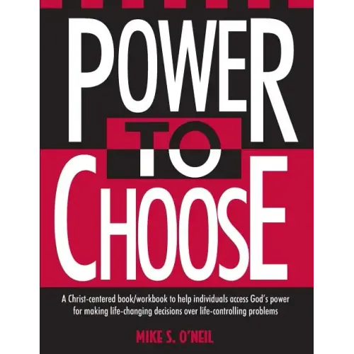 Power to Choose: Twelve Steps to Wholeness - Paperback