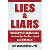 Lies and Liars: How and Why Sociopaths Lie and How You Can Detect and Deal with Them - Paperback