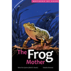 The Frog Mother - Hardcover