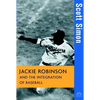 Jackie Robinson and the Integration of Baseball - Hardcover