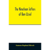 The nineteen letters of Ben Uziel, being a spiritual presentation of the principles of Judaism - Paperback