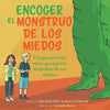 Encoger El Monstruo De Los Miedos: Una guia para los ninos que quieren despedirse de sus miedos - Paperback