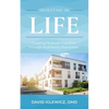 Investing in Life: Creating Financial Freedom Through Multifamily Real Estate - Paperback