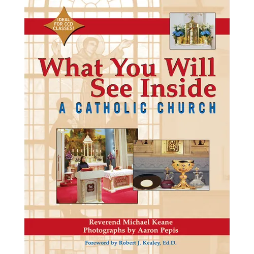 What You Will See Inside a Catholic Church - Hardcover