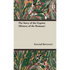 The Story of the Gypsies (History of the Romany) - Hardcover