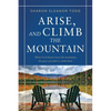 Arise, and Climb the Mountain - Paperback