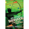 Ken Ludwig's Sherwood: The Adventures of Robin Hood - Paperback