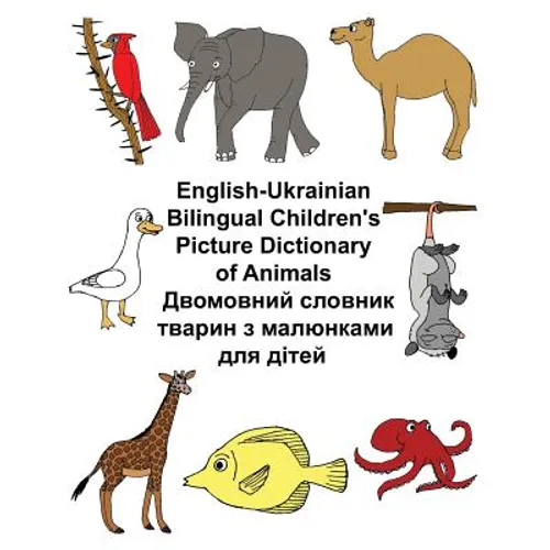 English-Ukrainian Bilingual Children's Picture Dictionary of Animals - Paperback