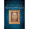 The Holy Veil of Manoppello: The Human Face of God - Paperback