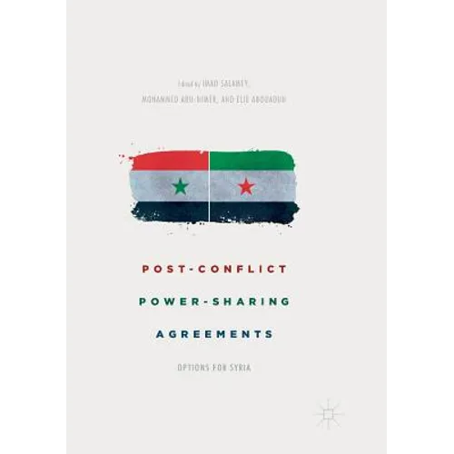 Post-Conflict Power-Sharing Agreements: Options for Syria - Paperback