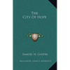 The City Of Hope - Hardcover