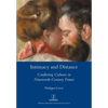 Intimacy and Distance: Conflicting Cultures in Nineteenth-Century France - Paperback