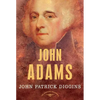 John Adams: The American Presidents Series: The 2nd President, 1797-1801 - Hardcover