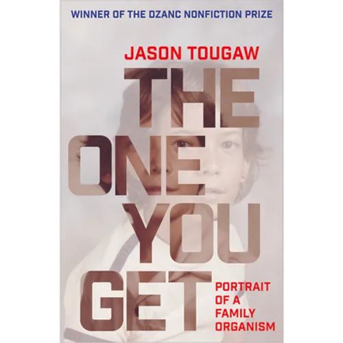 The One You Get: Portrait of a Family Organism - Paperback