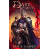 His Dark Knights: A Paranormal Fantasy Adventure - Paperback