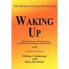 Waking Up: The Work of Charlotte Selver - Paperback