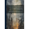 Juvenile Offenders - Paperback