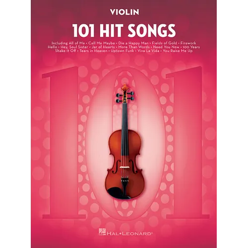 101 Hit Songs for Violin - Violin Music Book with Famous and Beloved Compositions - Violin Sheet Music Book for Beginners and Experienced Players - Paperback