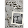 Catholic Daughters of Catholic Mothers: A Memoir and Guided Journal - Paperback