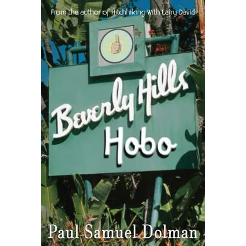 Beverly Hills Hobo: A True Tale of Fame and Misfortune - Paperback